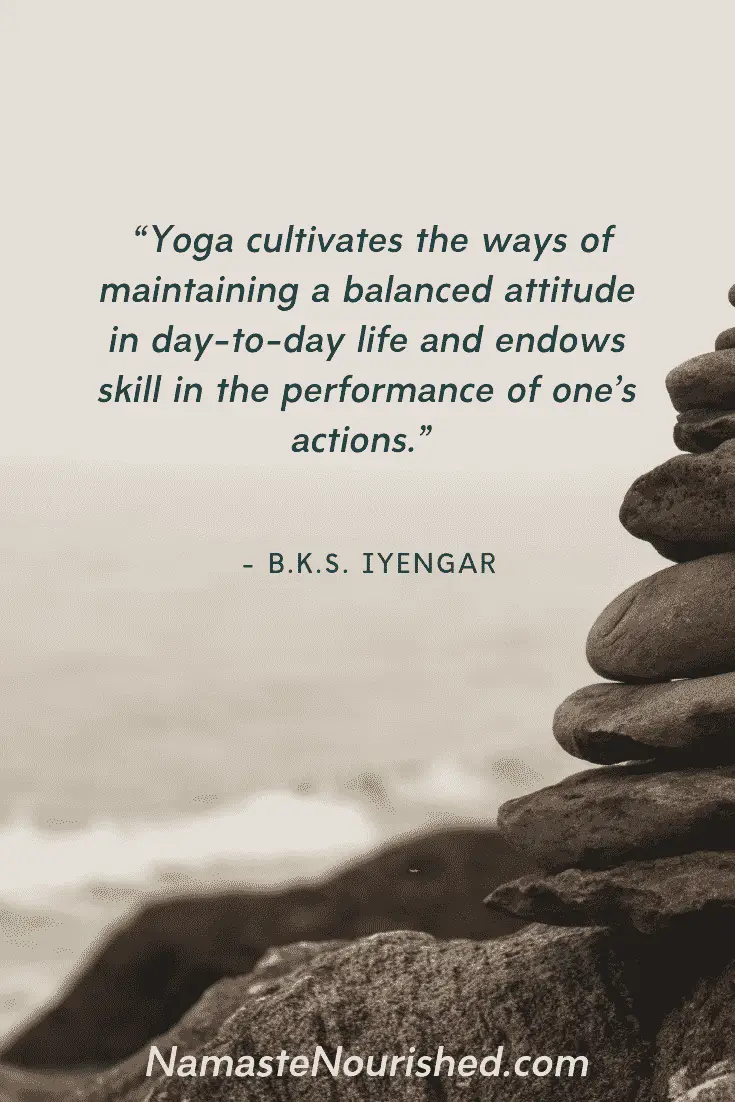 The Best Yoga Quotes about Balance - Namaste Nourished