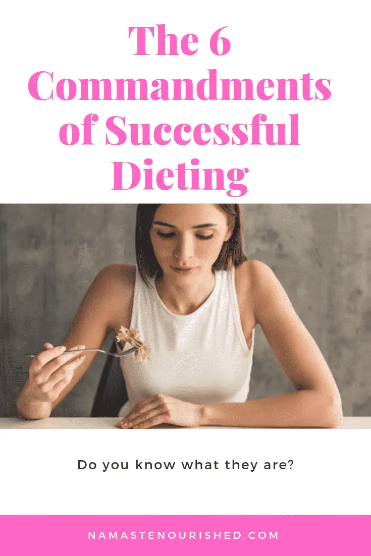 The 6 Commandments of Successful Dieting