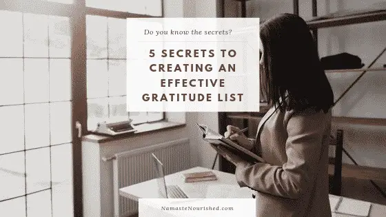5 Secrets to Creating an Effective Gratitude List
