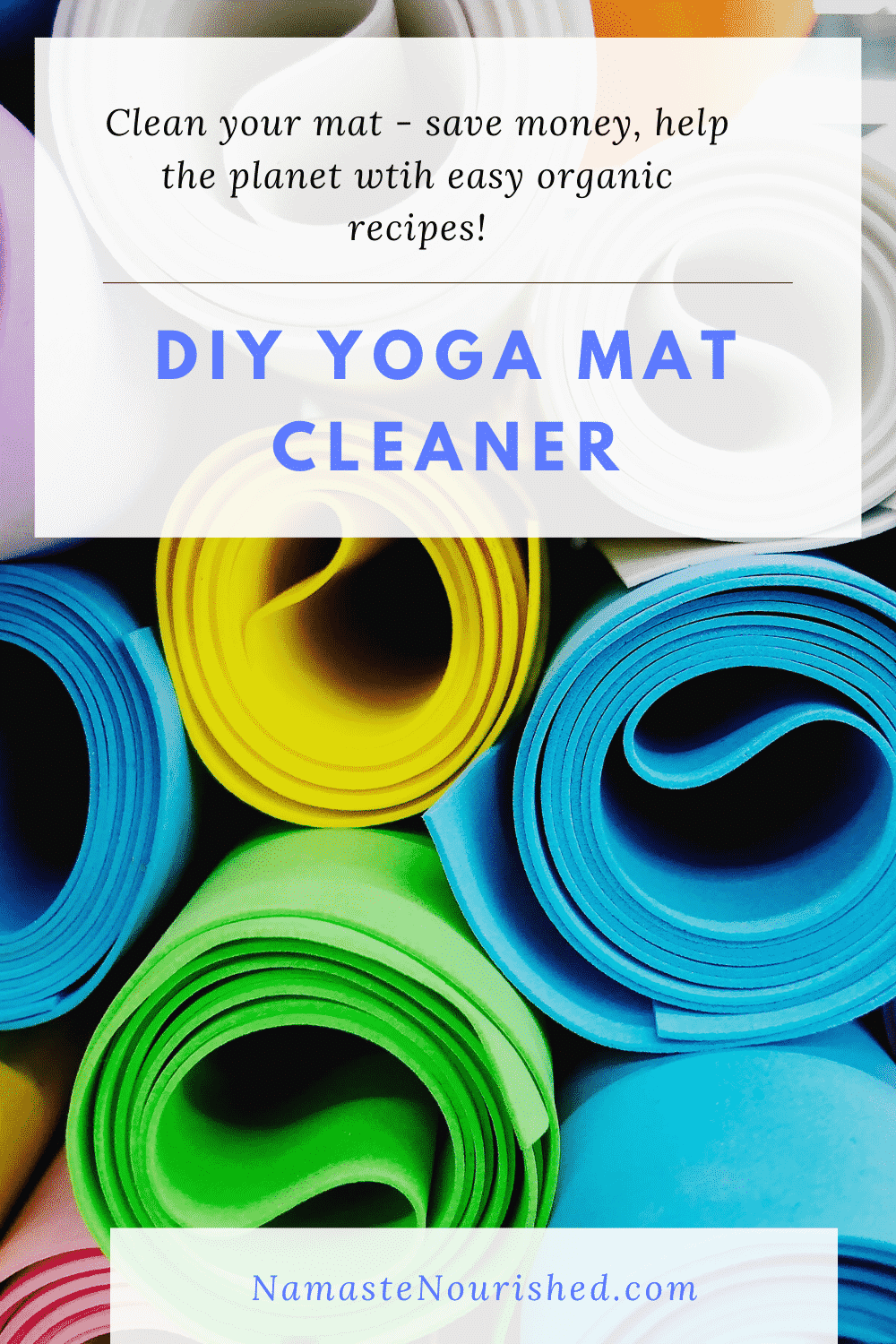 DIY Yoga Mat Cleaner - Make your own! - Namaste Nourished