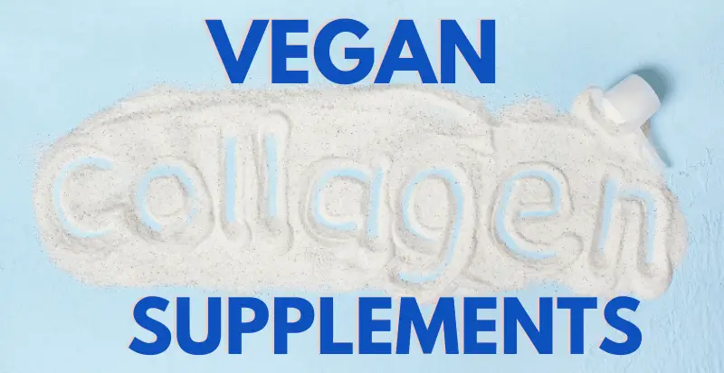 Top 5 Vegan Collagen Supplements (2022 Update)
