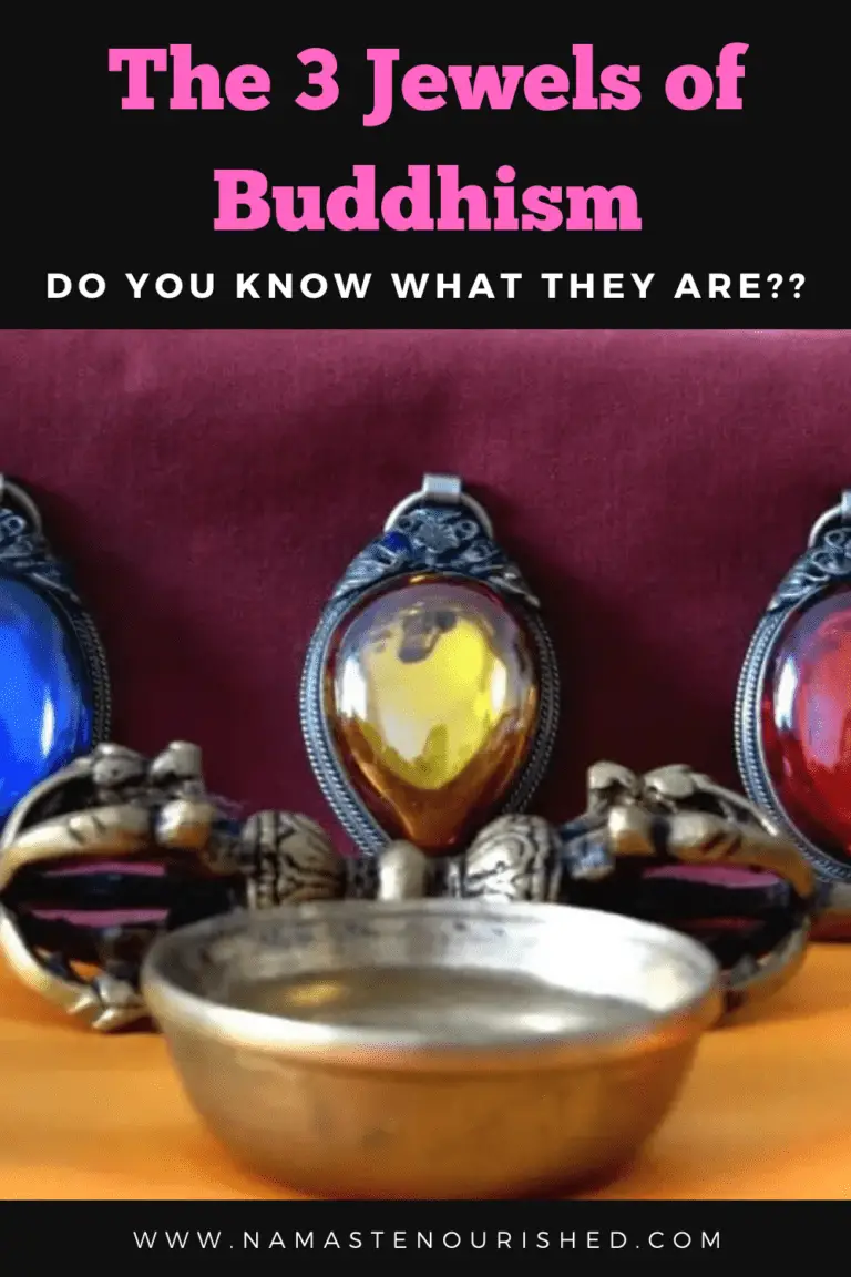 The Three Jewels Of Buddhism - Namaste Nourished